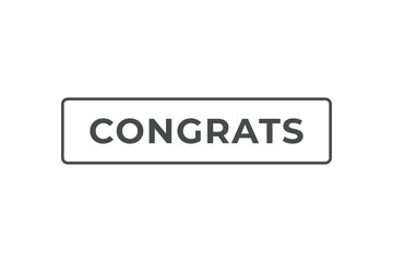 Congrats Button. web template, Speech Bubble, Banner Label Congrats.  sign icon Vector illustration
