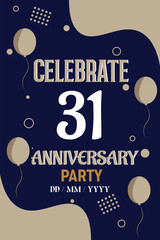 Vector 31st years anniversary design for greeting invitation  with balloon  elegant design template.