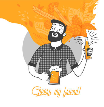 Bearded man drinking cold beer vector illustration and cheers my friend typography design. Hipster man with beard holding a glass and a bottle beer. Clean flat design for bar and menu design.