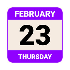 23 February, Thursday. Date template. Useful design for calendar or event promotion. Vector illustration EPS 10 File
