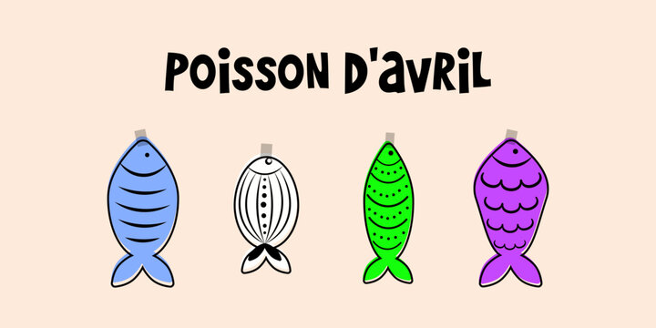 French April Fool's Day. Poisson d'avril. Design for greeting card, poster and banner. Vector illustration