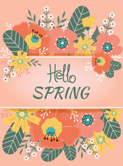 Hello spring. Spring flowers, leaves. Banner, postcard, poster.
