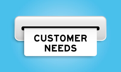 White coupon banner with word customer needs from machine on blue color background