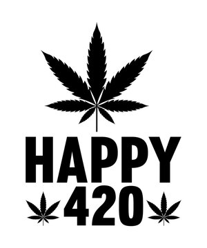 Happy 420 marijuana quotes printable png file on white background Stock Adobe Stock
