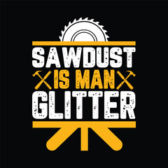 Funny Father's Day Wood Working Carpenter