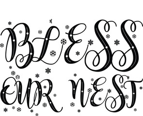 Obraz premium Bless our nest SVG cut files