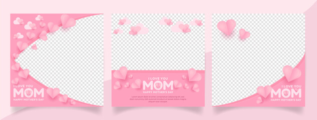Happy Mothers Day Social Media Post Templates Design set. happy mothers day poster with pink color and love shape decoration. Can be used for social media, flyers and websites