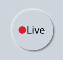 Live sign icon button in neumorphism style. Live sign icon. Video recording symbol. Vector illustration