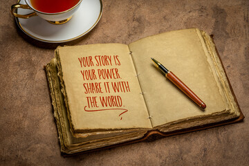 Your story is your power. Share it with the world. Inspirational handwriting in a retro journal.