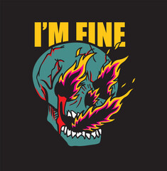 I'm fine. Angry skull isolated on black background.