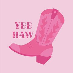 Cowgirl pink boot with yee haw lettering. Cowboy girl wears fashion boots. Cowboy western theme, wild west, Texas. Hand drawn cartoon trendy vector illustration.