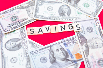 Savings inscription next to US dollars. American savings