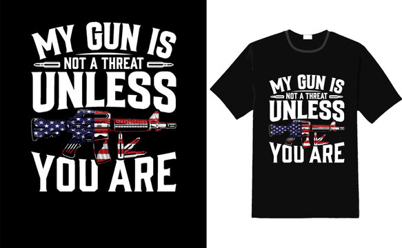 gun t-shirt design or gun poster design or gun shirt design, quotes saying