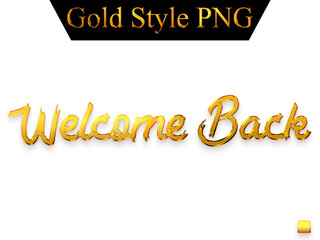 Obraz premium Welcome Back in Gold Text Bold Typography Transparent PNG 