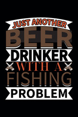 Fototapeta premium JUST-ANOTHER-BEER-WITH-A-FISHING-PROBLEM