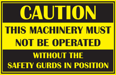 machinery safety guard should be in position before start sign vector, industrial safety sign vector, industrial safety sign eps, PPE required sign, attention sign vector