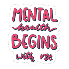 mental health begins with me sticker