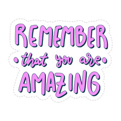 remember that you are amazing sticker