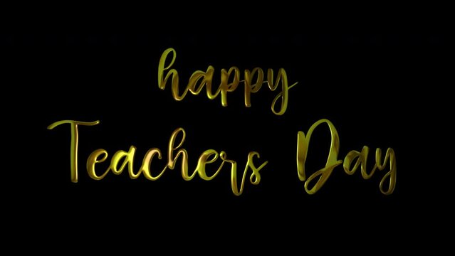 Happy Teachers Day Gold Handwriting Text Animation. Add Luxury to Presentations, Videos, and Social Media with Hand-drawn, Precision Animations. Green Screen Background.