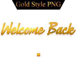 Welcome Back Text in Gold Gradient Alphabetical Transparent PNG Calligraphy Text