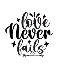 Love Never Fails SVG Cut File