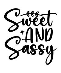 Obraz premium Sweet And Sassy SVG Cut File