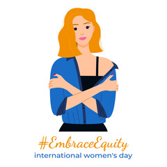 Embrace Equity is theme of International Women's Day 8 march 2023.  European woman in a denim shirt embraces herself. Great for poster, banner, card, web, social media, mobile app. Vector illustration