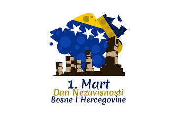 Translation: March 1, Independence day of Bosnia and Herzegovina.  vector illustration. Suitable for greeting card, poster and banner. 