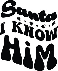 Santa I know him