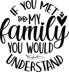 Family You Would Understand shirt