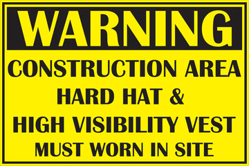 Construction site warning sign vector, high visibility jackets must be worn warning sign vector, hard hat must be worn warning sign vector