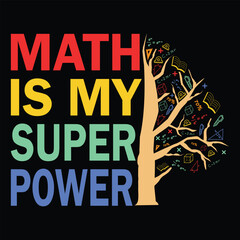 Fototapeta premium Math Is My Super Power T-shirt Design