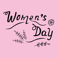 Vector illustration. Womens Day lettering on pink background. Greeting card with decorative elements