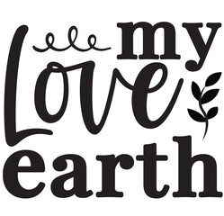 My love earth SVG cut files