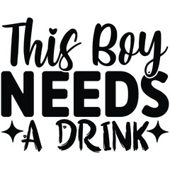 This Boy Needs a Drink