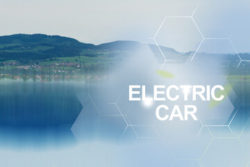 Pure water of lake in the mountains — protecting nature for future generations by EV electrical energy. Electric car and EV electrical energy for environment, Ecosystem safe environment.