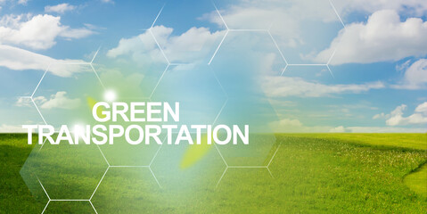 Green transportation and clean power.Clean plants on field and bright sunlight to the good ecological future.