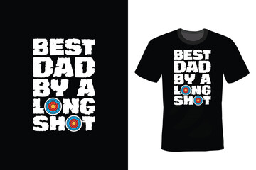 Best Dad By a Long Shot, Archery T shirt design, vintage, typography