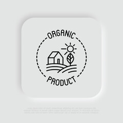 Organic product thin line icon. Farmer's house in field. Modern vector illustration.