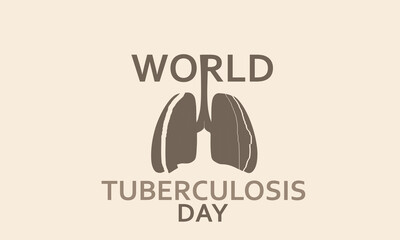 World Tuberculosis Day. Holiday concept. Template for background, banner, card, poster