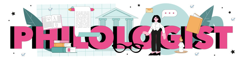 Philologist typographic header. Scientific study of language, its history