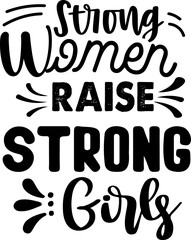 strong women raise strong girls png