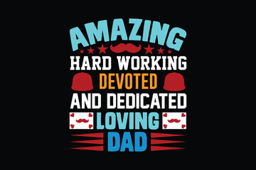 amazing hard working devoted and dedicated loving dad