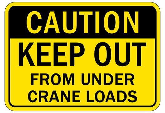 Overhead crane hazard sign and labels keep out from under crane loads