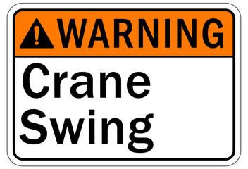 Overhead crane hazard sign and labels crane swing