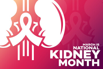 March is National Kidney Month. Vector illustration. Holiday poster.