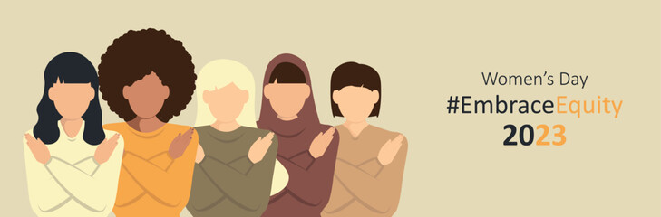 Fototapeta premium Women of different nationalities embrace themselves together. The #EmbraceEquity vector.