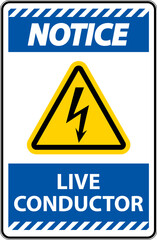 Notice Live Conductor Sign On White Background