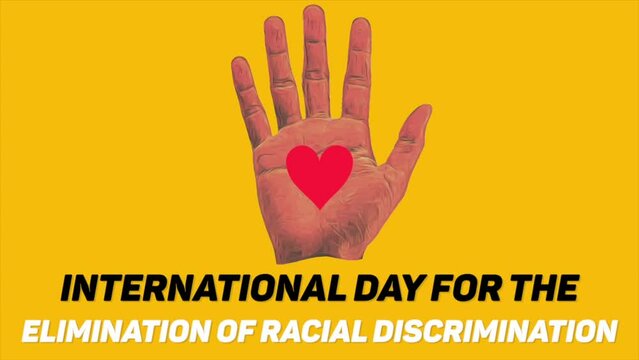 Animation video about international day for the elimination of racial discrimination with text , heart icon , and hand design on yellow background