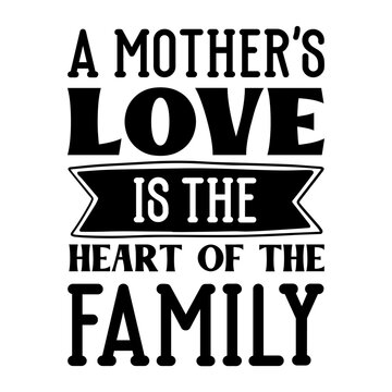 A mother's love is the heart of the family SVG